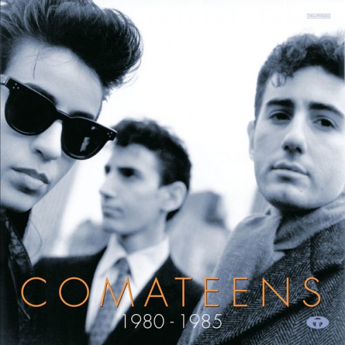 Comateens – 1980 – 1985 (2019) [FLAC 24 bit, 44,1 kHz]
