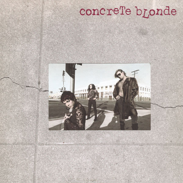 Concrete Blonde – Concrete Blonde (1986/2017) [Official Digital Download 24bit/192kHz]