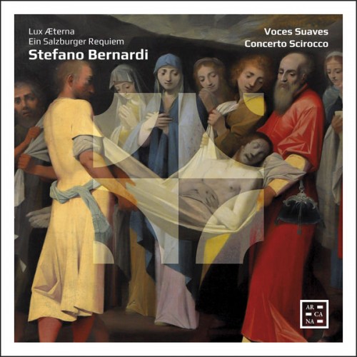 Voces Suaves, Concerto Scirocco – Bernardi: Lux Æterna. Ein Salzburger Requiem (2019) [FLAC 24 bit, 96 kHz]