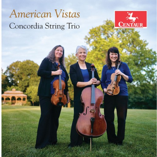 Concordia String Trio – American Vistas (2018) [FLAC 24 bit, 48 kHz]
