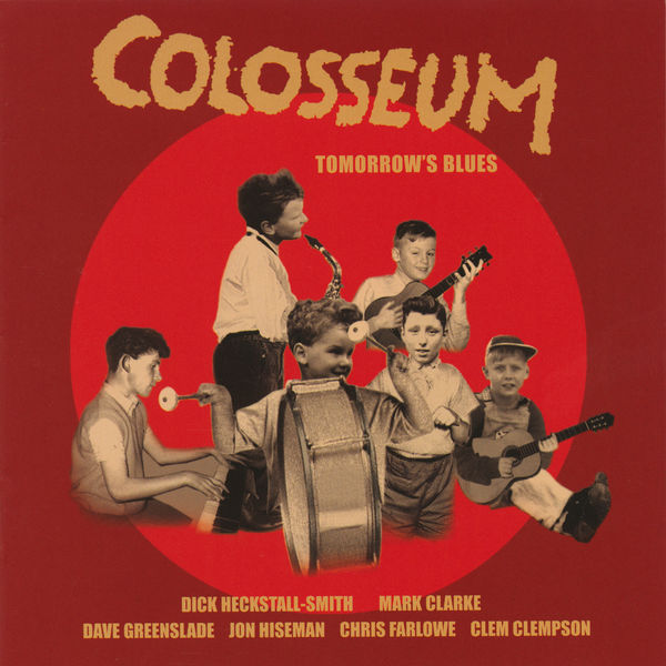 Colosseum – Tomorrow’s Blues (Remastered) (2003/2020) [Official Digital Download 24bit/44,1kHz]