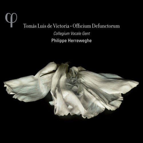 Collegium Vocale Gent, Philippe Herreweghe – Victoria: Officium Defunctorum (2012) [FLAC 24 bit, 44,1 kHz]
