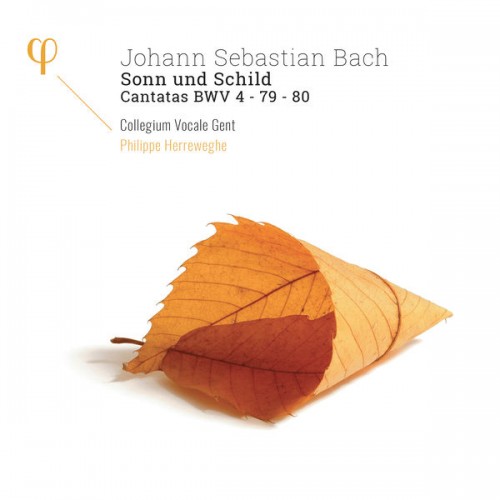 Collegium Vocale Gent, Philippe Herreweghe – Bach: Sonn und Schild, Cantatas BWV 4, 79 & 80 (2018) [FLAC 24 bit, 96 kHz]