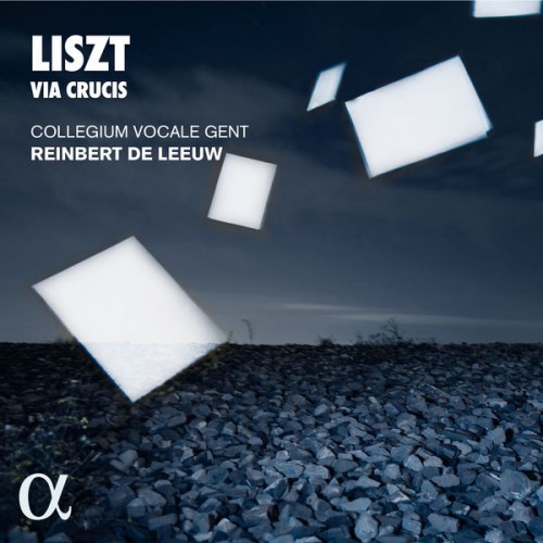 Collegium Vocale Gent, Reinbert de Leeuw – Liszt: Via Crucis (2019) [FLAC 24 bit, 44,1 kHz]