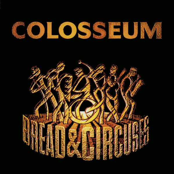 Colosseum – Bread & Circuses (Remastered) (1997/2020) [Official Digital Download 24bit/44,1kHz]