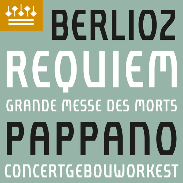 Concertgebouworkest, Antonio Pappano, Javier Camarena – Berlioz: Requiem, Op. 5 (2021) [Official Digital Download 24bit/192kHz]