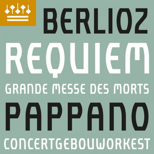 Concertgebouworkest, Antonio Pappano, Javier Camarena – Berlioz: Requiem, Op. 5 (2021) [FLAC 24 bit, 192 kHz]