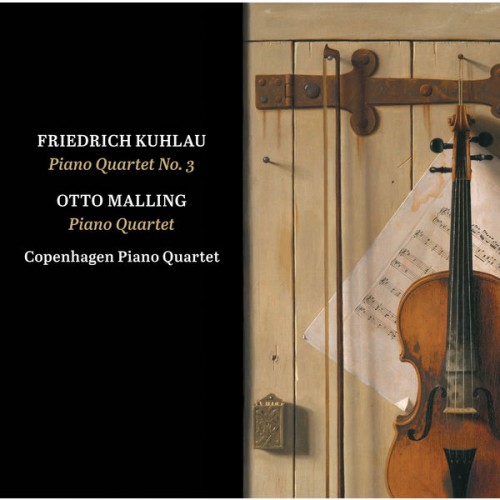 Copenhagen Piano Quartet – Kuhlau: Piano Quartet No. 3 – Malling: Piano Quartet (2019) [FLAC 24 bit, 192 kHz]