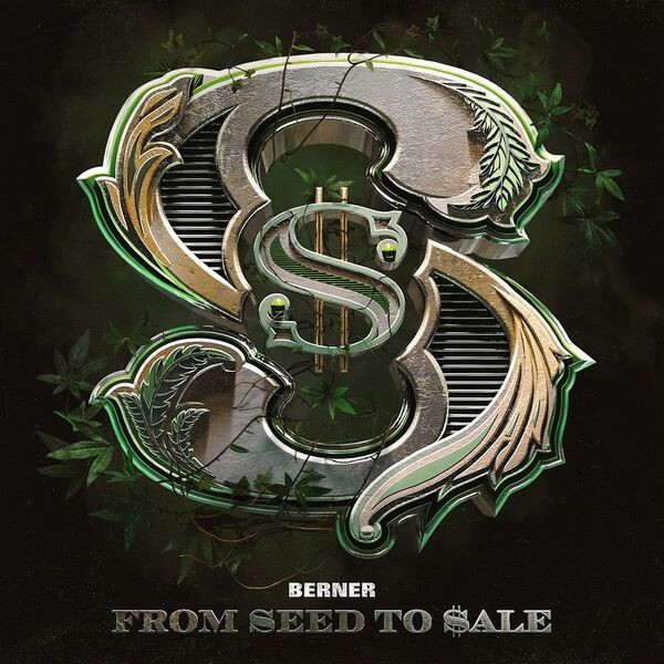 Berner – From Seed To Sale (2022) 24bit FLAC