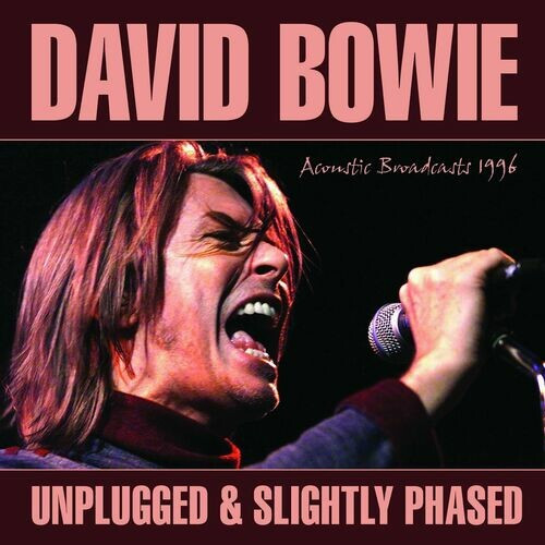 David Bowie – Unplugged & Slightly Phased (2022) FLAC