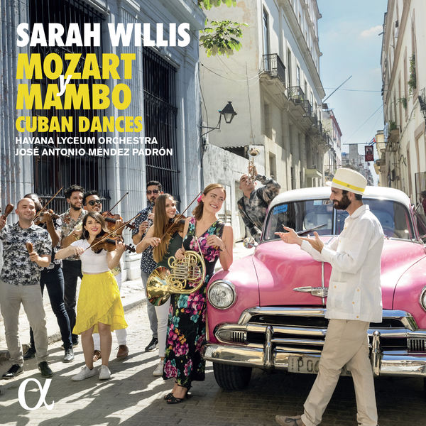 Sarah Willis, Havana Lyceum Orchestra, José Antonio Méndez Padrón - Mozart y Mambo: Cuban Dances (2022) [FLAC 24bit/96kHz] Download