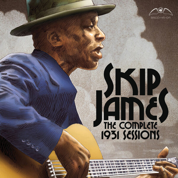Skip James – The Complete 1931 Sessions (2022) [FLAC 24bit/96kHz]