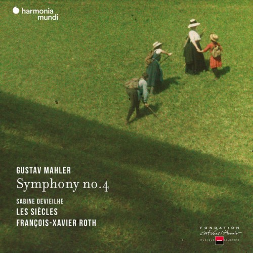 Sabine Devieilhe, Les Siècles, François-Xavier Roth – Mahler: Symphony No. 4 (2022) [FLAC 24 bit, 96 kHz]