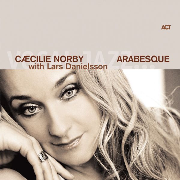 Caecilie Norby – Arabesque (2010) [Official Digital Download 24bit/96kHz]