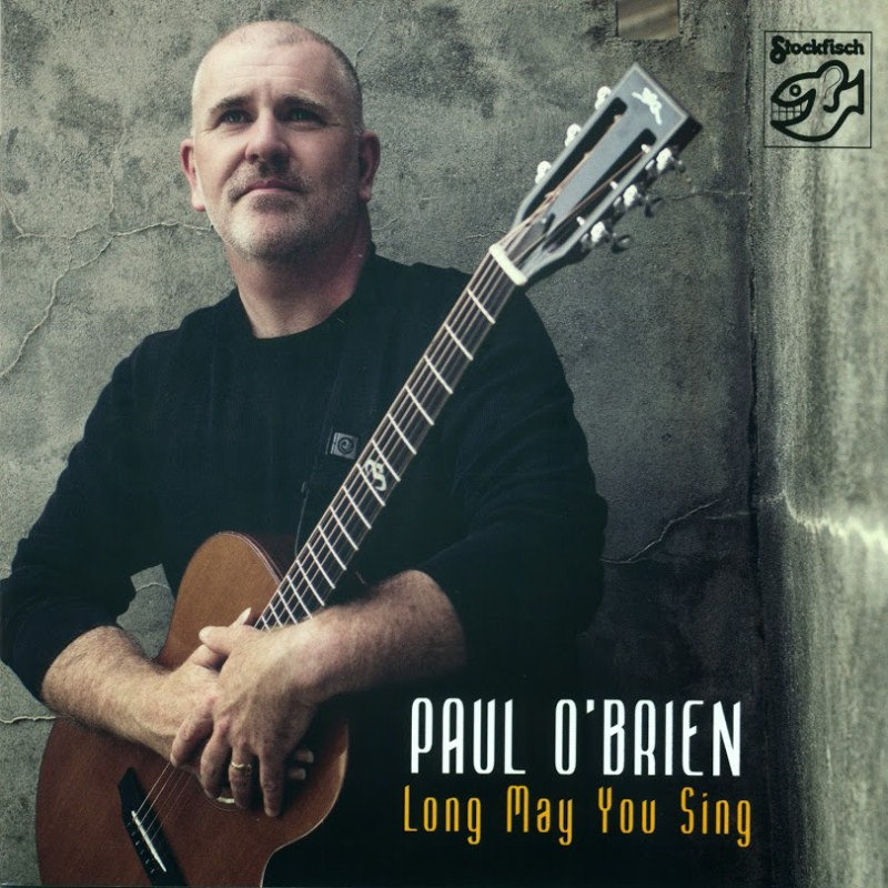 Paul O’Brien – Long May You Sing (2013) SACD ISO + Hi-Res FLAC