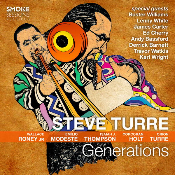 Steve Turre – Generations (2022) [Official Digital Download 24bit/96kHz]