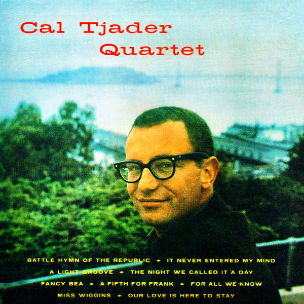 Cal Tjader Quartet – Cal Tjader Quartet (1960/2021) [Official Digital Download 24bit/96kHz]