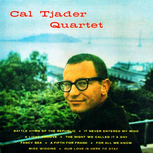 Cal Tjader Quartet – Cal Tjader Quartet (1960/2021) [FLAC 24 bit, 96 kHz]