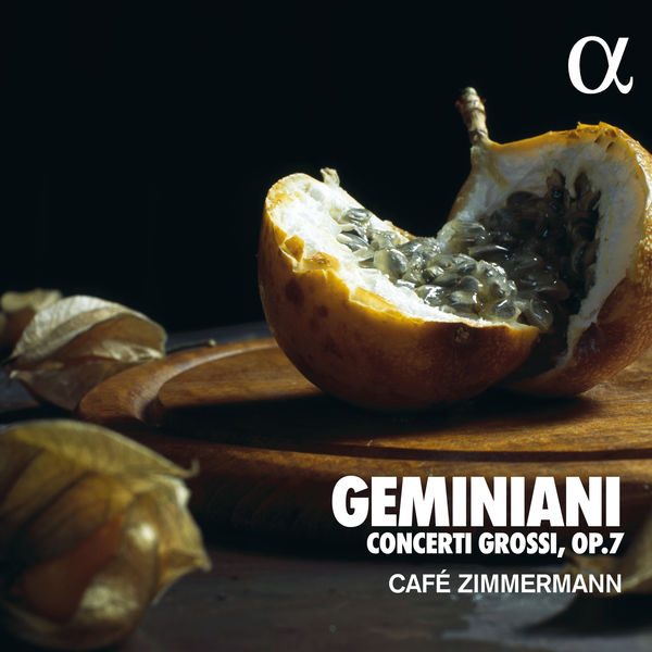 Café Zimmermann – Geminiani: Concerti Grossi Op. 7 (2018) [Official Digital Download 24bit/96kHz]