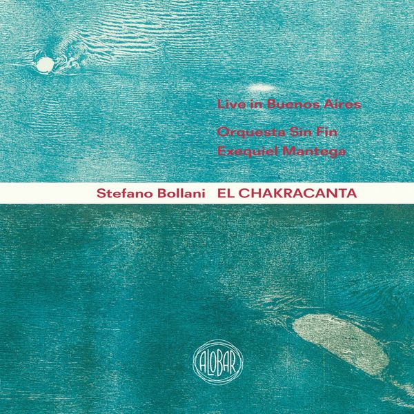 Stefano Bollani - El Chakracanta (Live in Buenos Aires) (2021) [FLAC 24bit/44,1kHz] Download