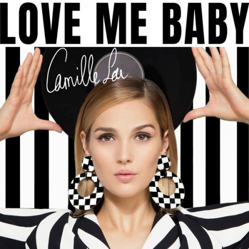 Camille Lou – Love Me Baby (2017) [FLAC 24 bit, 44,1 kHz]