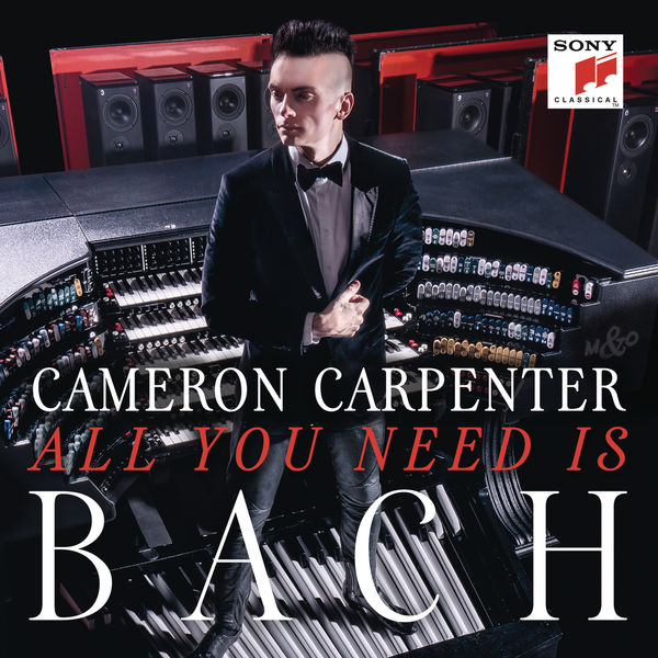 Cameron Carpenter – All You Need is Bach (2016) [Official Digital Download 24bit/96kHz]