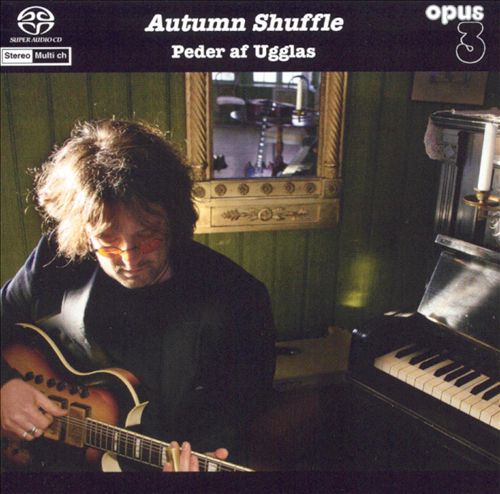 Peder Af Ugglas – Autumn Shuffle (2004) MCH SACD ISO + Hi-Res FLAC