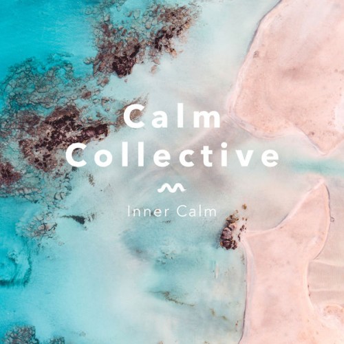Calm Collective – Inner Calm (2019) [FLAC 24 bit, 48 kHz]