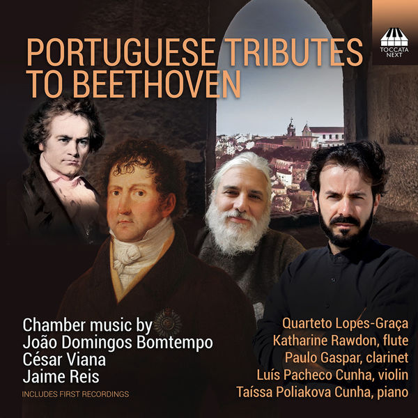 Taíssa Poliakova Cunha, Quarteto Lopes-Graça - Portuguese Tributes to Beethoven (2022) [FLAC 24bit/44,1kHz] Download