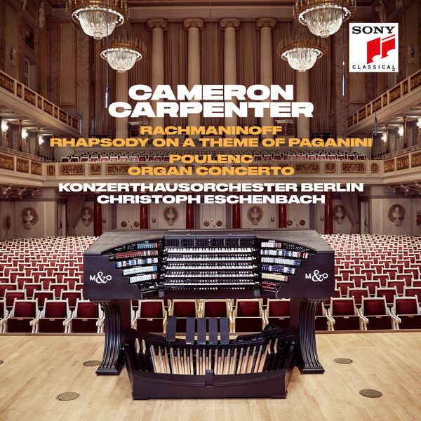 Cameron Carpenter – Rachmaninoff: Rhapsody on a Theme of Paganini &  Poulenc: Organ Concerto (2019) [Official Digital Download 24bit/44,1kHz]