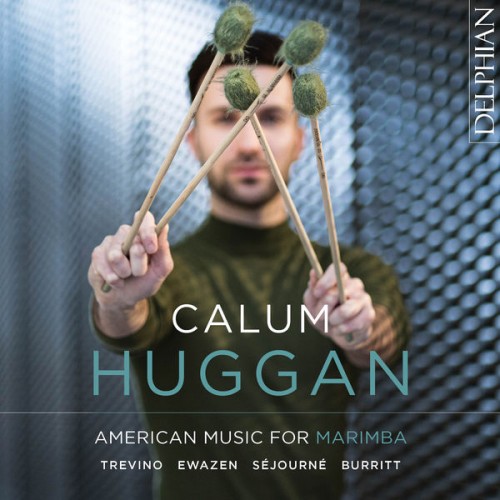 Calum Huggan – American Music for Marimba (2021) [FLAC 24 bit, 96 kHz]
