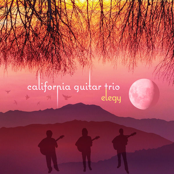 California Guitar Trio – Elegy (2020) [Official Digital Download 24bit/96kHz]