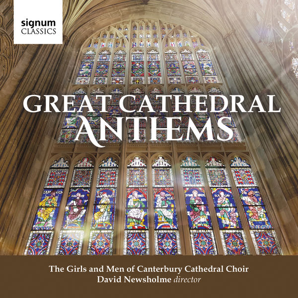 Canterbury Cathedral Girls’ Choir, David Newsholme – Great Cathedral Anthems (2018) [Official Digital Download 24bit/96kHz]