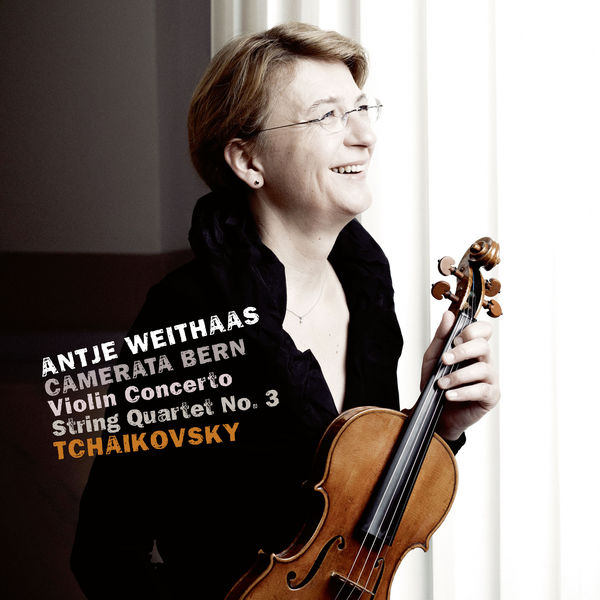 Camerata Bern, Antje Weithaas – Tchaikovsky: Violin Concerto & String Quartet No. 3 (2018) [Official Digital Download 24bit/96kHz]