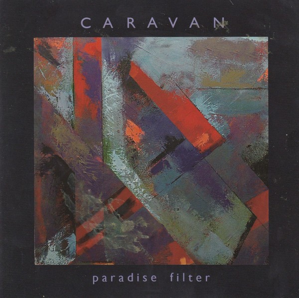 Caravan – Paradise Filter (2013) [Official Digital Download 24bit/44,1kHz]