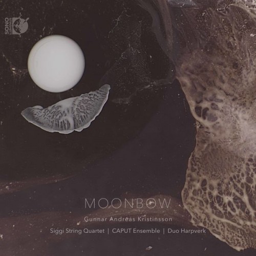 Caput Ensemble, Guðni Franzson, Ingólfur Vilhjálmsson – Gunnar Andreas Kristinsson: Moonbow (2021) [FLAC 24 bit, 192 kHz]