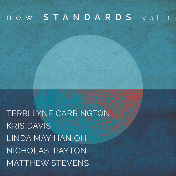 Terri Lyne Carrington - New Standards Vol. 1 (2022) [FLAC 24bit/48kHz] Download