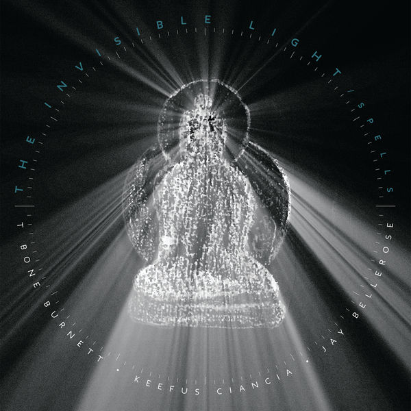 T-Bone Burnett, Jay Bellerose, Keefus Ciancia - The Invisible Light: Spells (2022) [FLAC 24bit/96kHz] Download