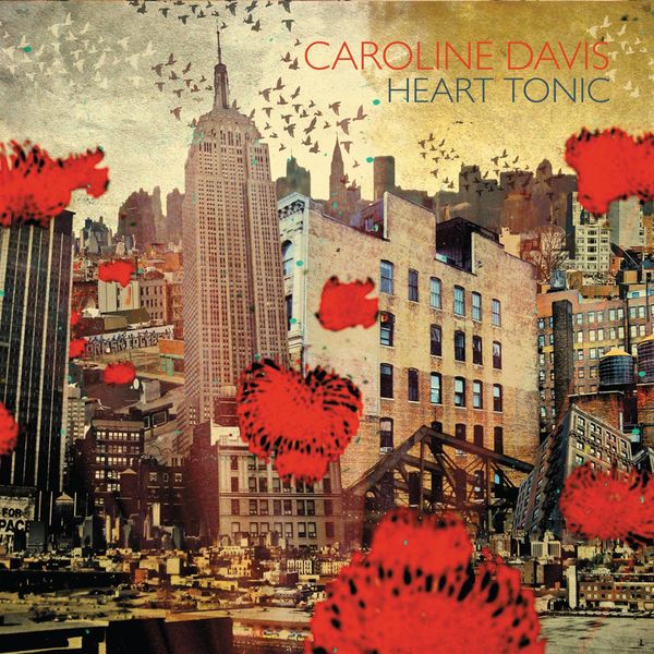 Caroline Davis – Heart Tonic (2018) [Official Digital Download 24bit/96kHz]
