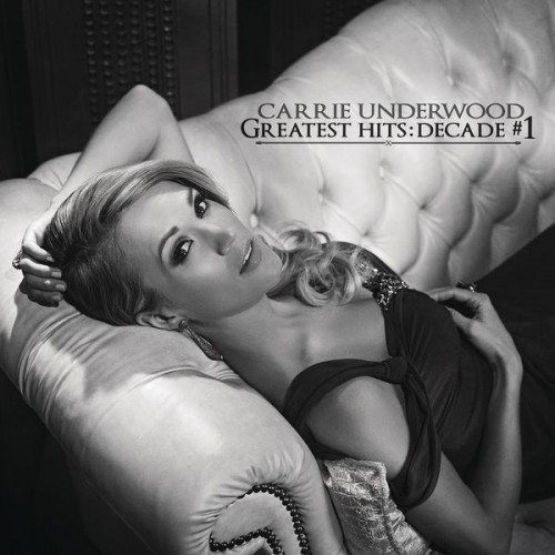 Carrie Underwood – Greatest Hits: Decade #1 (2014) [FLAC 24 bit, 44,1 kHz]