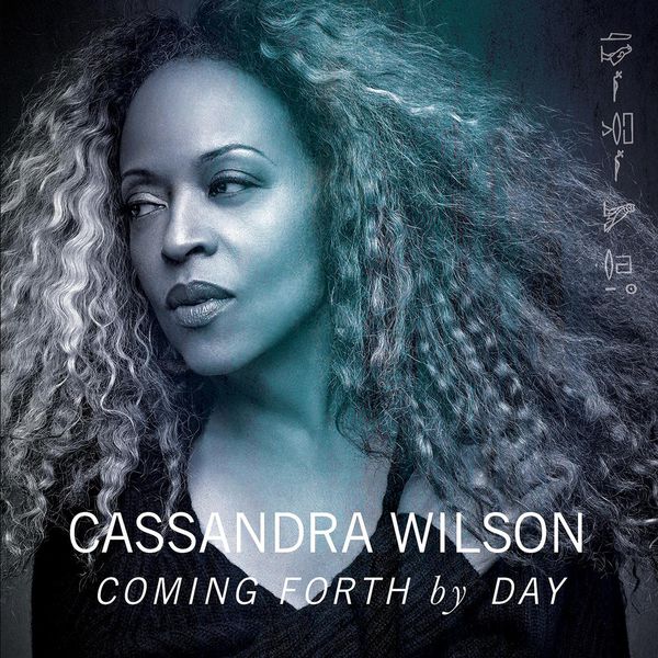 Cassandra Wilson – Coming Forth by Day (2015) [Official Digital Download 24bit/96kHz]