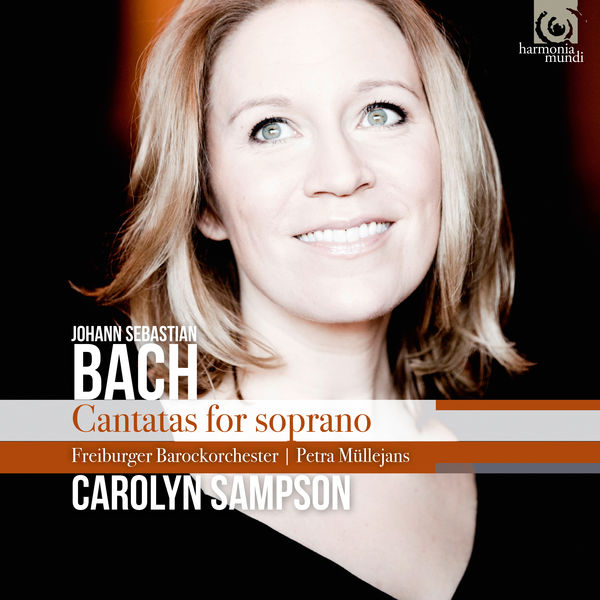 Carolyn Sampson, Freiburger Barockorchester, Petra Müllejans – Bach: Cantatas for Soprano (2017) [Official Digital Download 24bit/96kHz]
