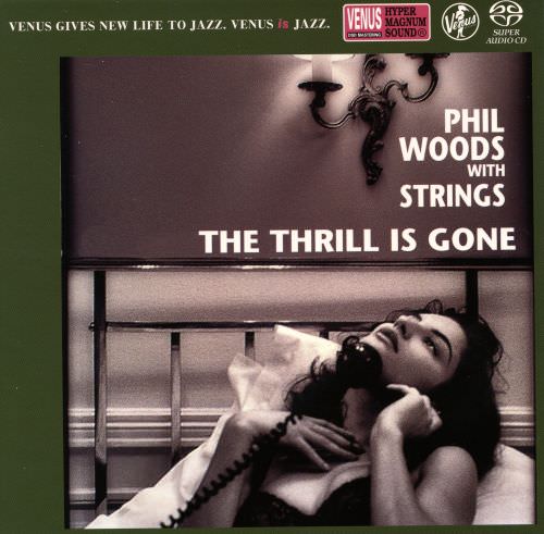 Phil Woods With Strings – The Thrill Is Gone (2003) SACD ISO + Hi-Res FLAC