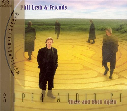 Phil Lesh and Friends – There And Back Again (2002) MCH SACD ISO + Hi-Res FLAC