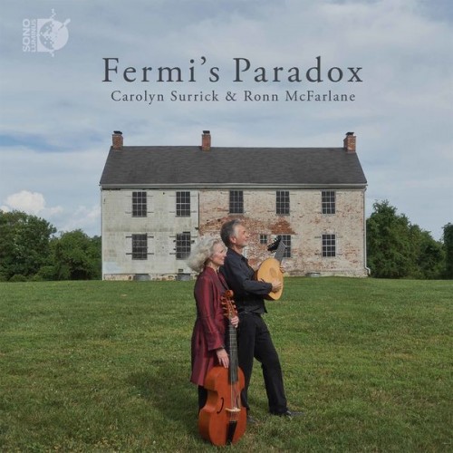Carolyn Surrick, Ronn McFarlane – Fermi’s Paradox (2020) [FLAC 24 bit, 192 kHz]