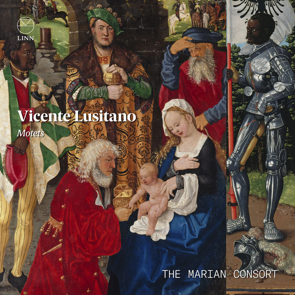 The Marian Consort – Vicente Lusitano: Motets (2022) [Official Digital Download 24bit/96kHz]