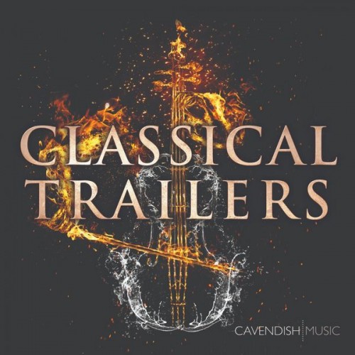 Cavendish Trailers – Classical Trailers (2014) [FLAC 24 bit, 48 kHz]