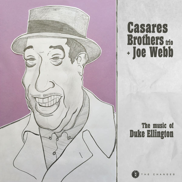 Casares Brothers Trio & Joe Webb – The Music of Duke Ellington (2020) [Official Digital Download 24bit/96kHz]