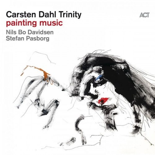 Carsten Dahl, Nils Bo Davidsen, Stefan Pasborg – Painting Music (2019) [FLAC 24 bit, 96 kHz]