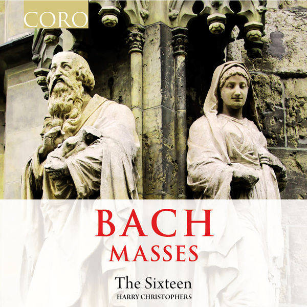 The Sixteen, Harry Christophers - Bach Masses (2022) [FLAC 24bit/96kHz]